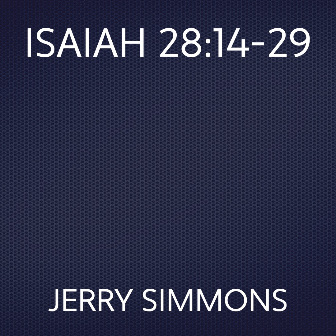 On Feb 20, 2008: Isaiah 28:14-29 episode artwork