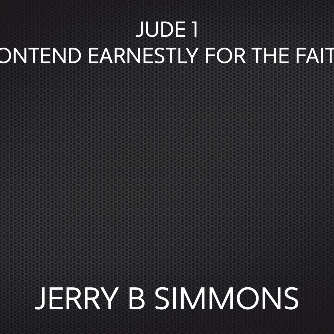 On May 23, 2010: Jude 1 Contend Earnestly For The Faith episode artwork