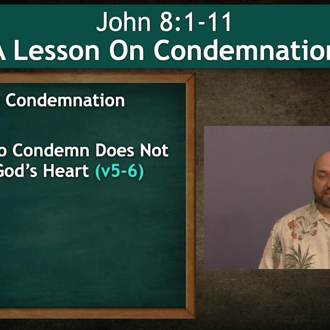 On May 24, 2020: John 8:1-11 A Lesson On Condemnation episode artwork