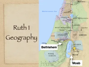 Ruth 1 - Ruth 1 Geography