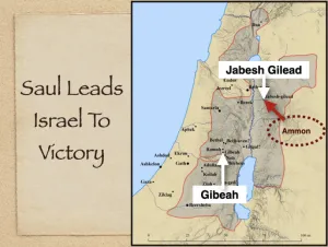 1 Samuel 11 - Saul Leads Israel To Victory 1
