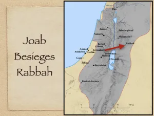 2 Samuel 11 - Joab Besieges Rabbah