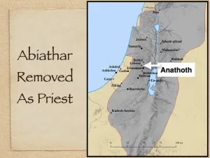 1 Kings 2 - Abiathar Removed As Priest