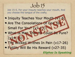 Job 15 - Job 42:7 Eliphaz Spoke Nonsense
