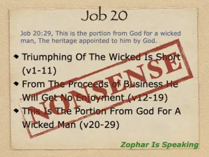 Job 20 - Job 42:7 Zophar Spoke Nonsense