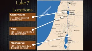 Luke 7 - Luke 7 Locations