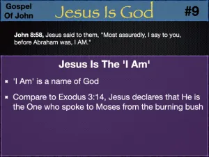 John 8 - Jesus Is God 9