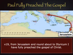 Romans 15 - Paul Fully Preached The Gospel